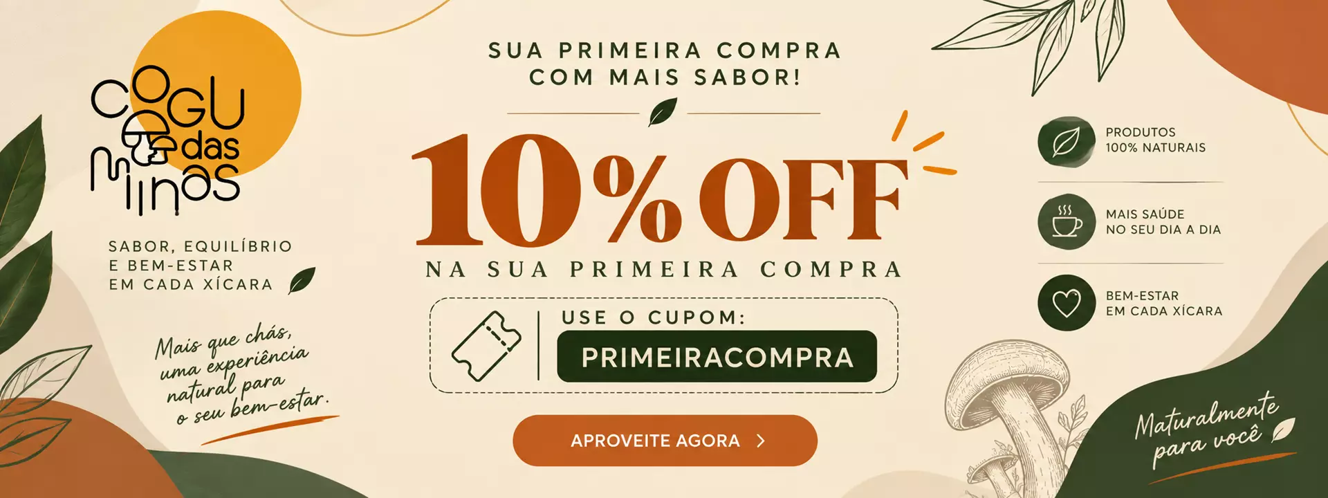10% OFF na primeira compra com o cupom PRIMEIRACOMPRA